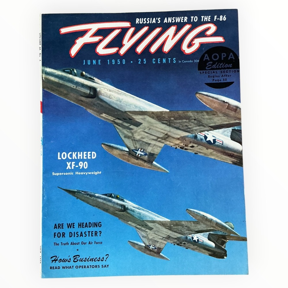 Flying Magazine June 1950 Lockheed XF-90 Russia F-86 AOPA Vintage Aviation